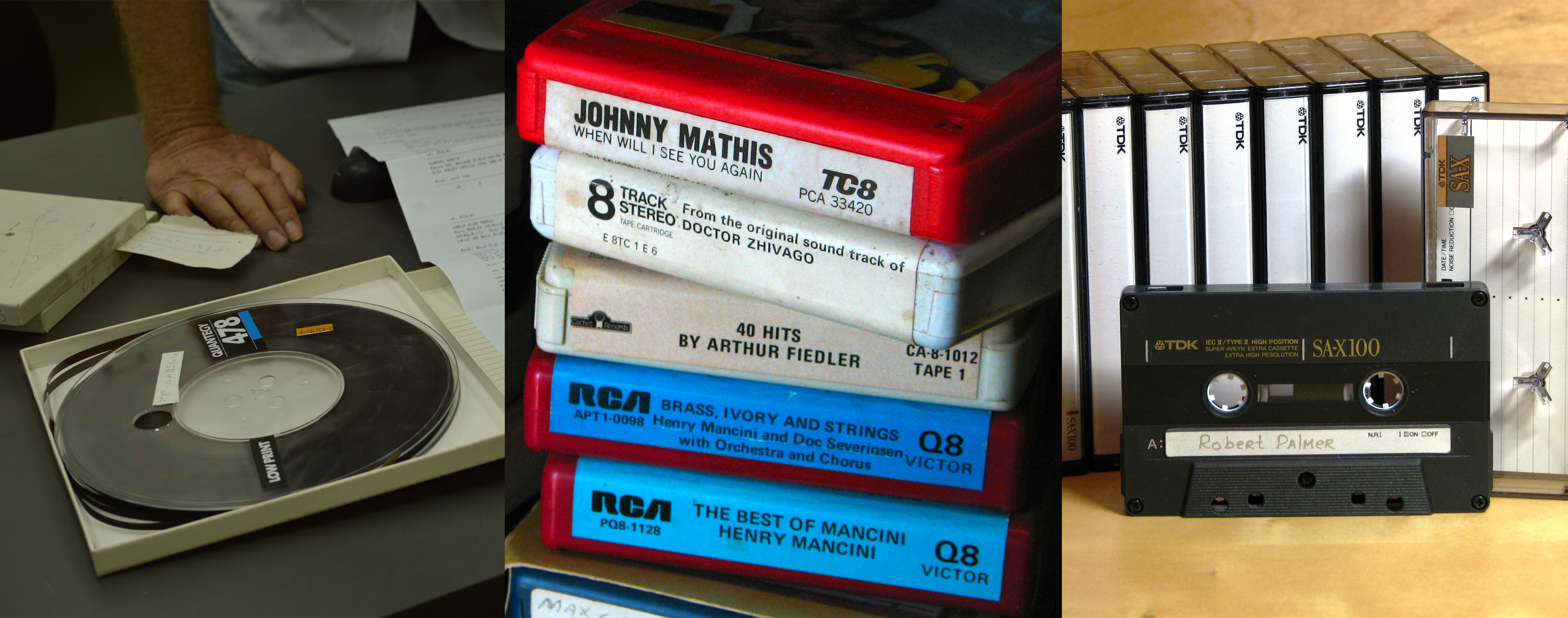 Photos of various types of magnetic tape formats. Left, a 1/4 inch tape on a reel, in a box on a desk. Center: a stack of Super-8 cartridges, including Johnny Mathis' When Will I See You Again, the soundtrack of the film Doctor Zhivago, and 40 Hits By Arthur Fiedler. Right, a blank compact cassette with "Robert Palmer" handwritten on the label, sitting in front of a stack of blank cassette cases.